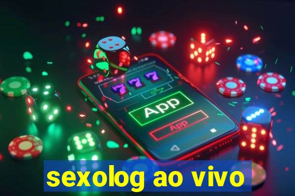 sexolog ao vivo